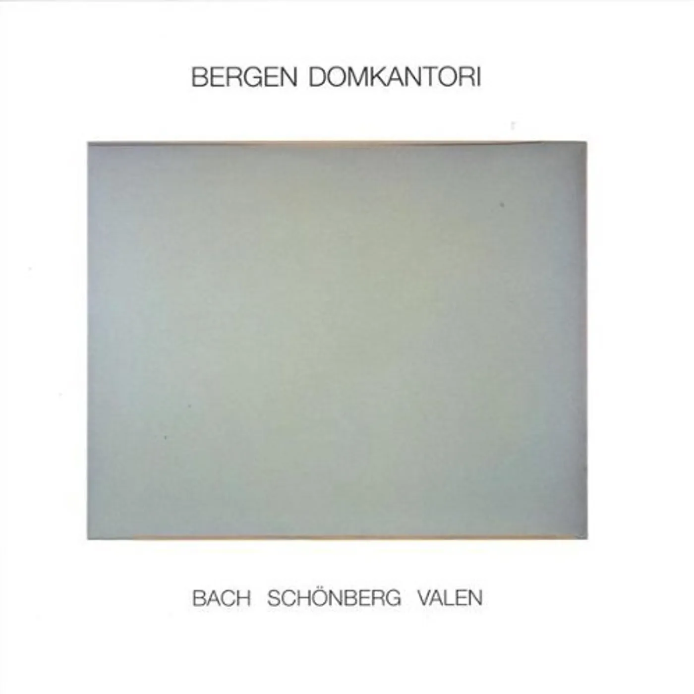 Bergen Domkantori BACH / SCHONBERG / VALEN CD