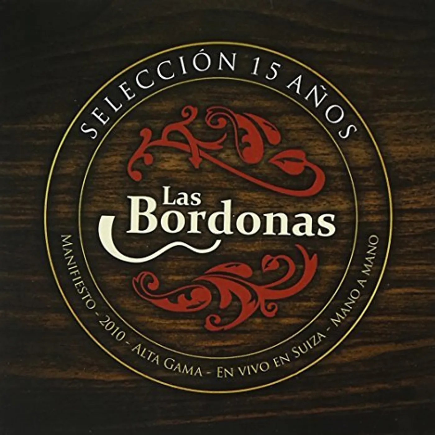 Las Bordonas SELECCION 15 ANOS CD