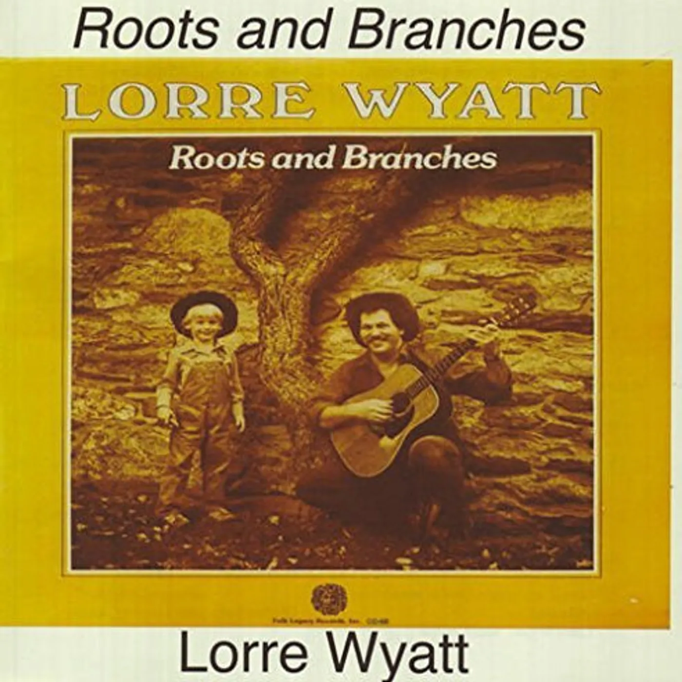 Lorre Wyatt ROOTS & BRANCHES CD