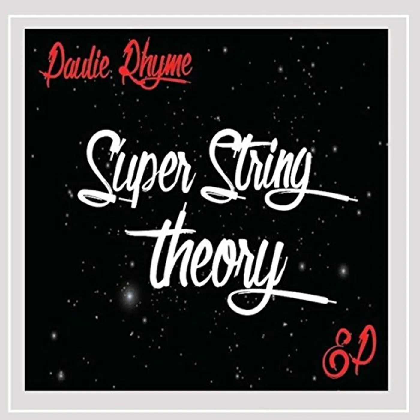 Paulie Rhyme SUPER STRING THEORY CD