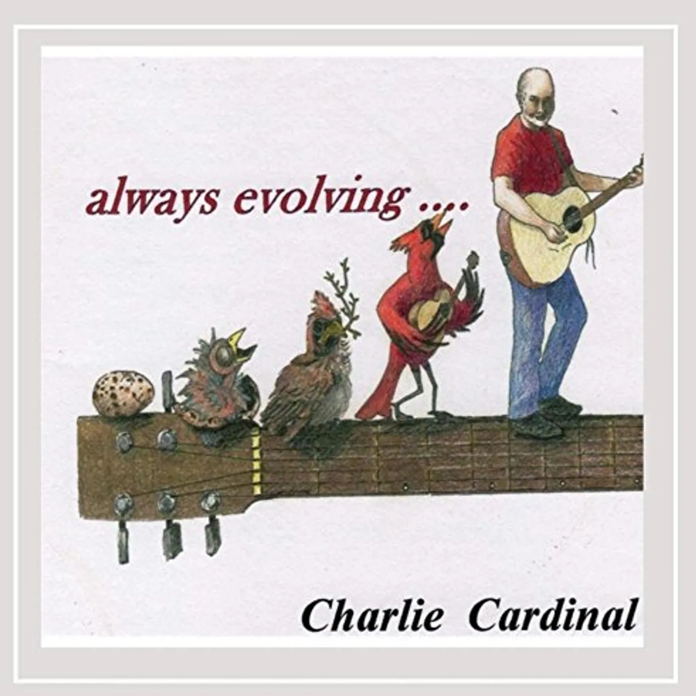 Charlie Cardinal ALWAYS EVOLVING CD