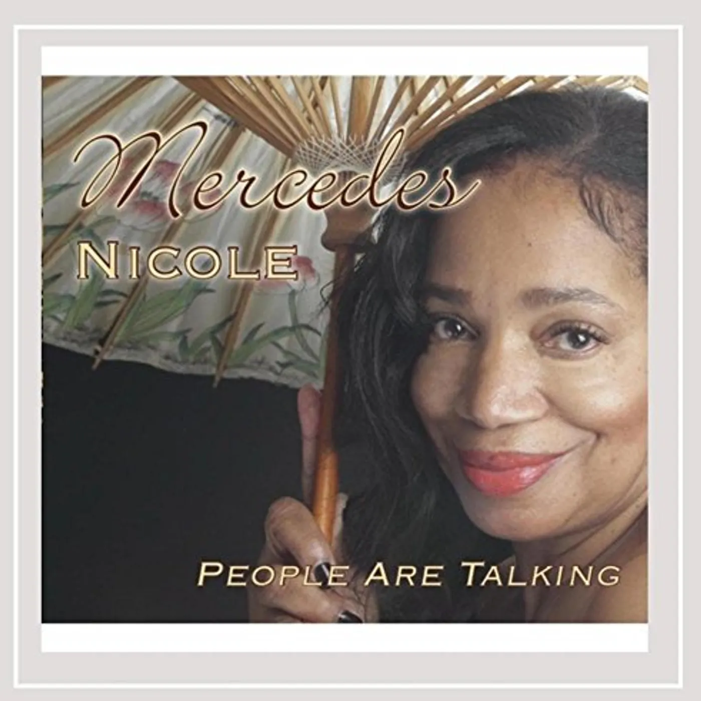 Mercedes Nicole PEOPLE ARE TALKING CD