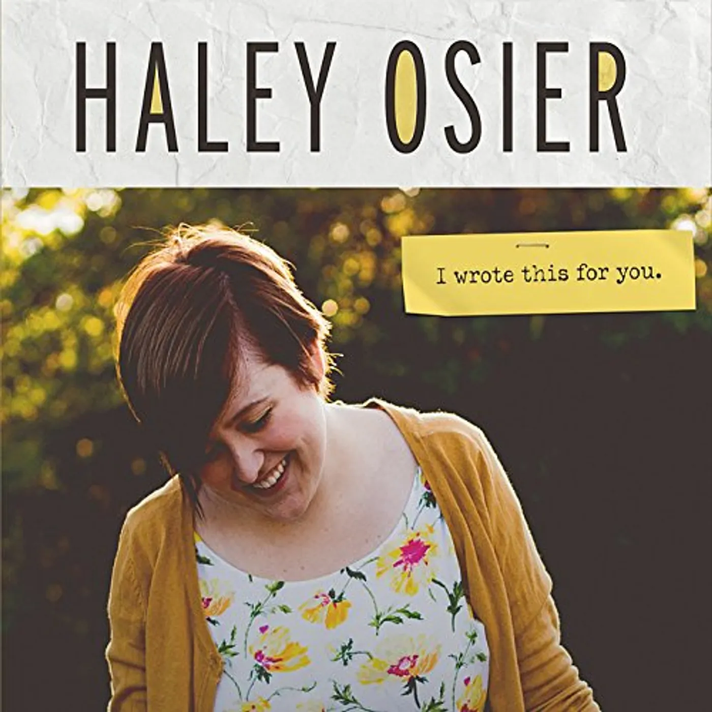 Haley Osier I WROTE THIS FOR YOU CD