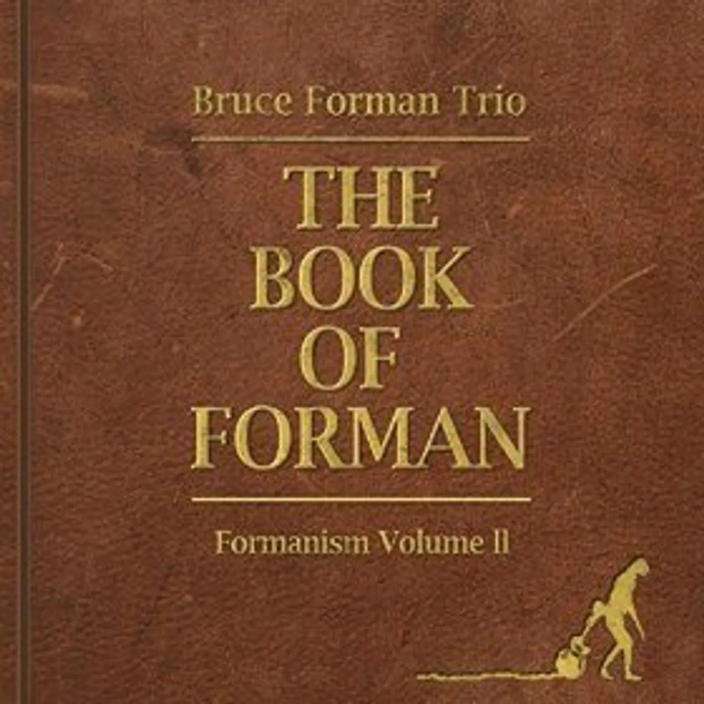 Bruce Forman BOOK OF FORMAN: FORMANISM II CD