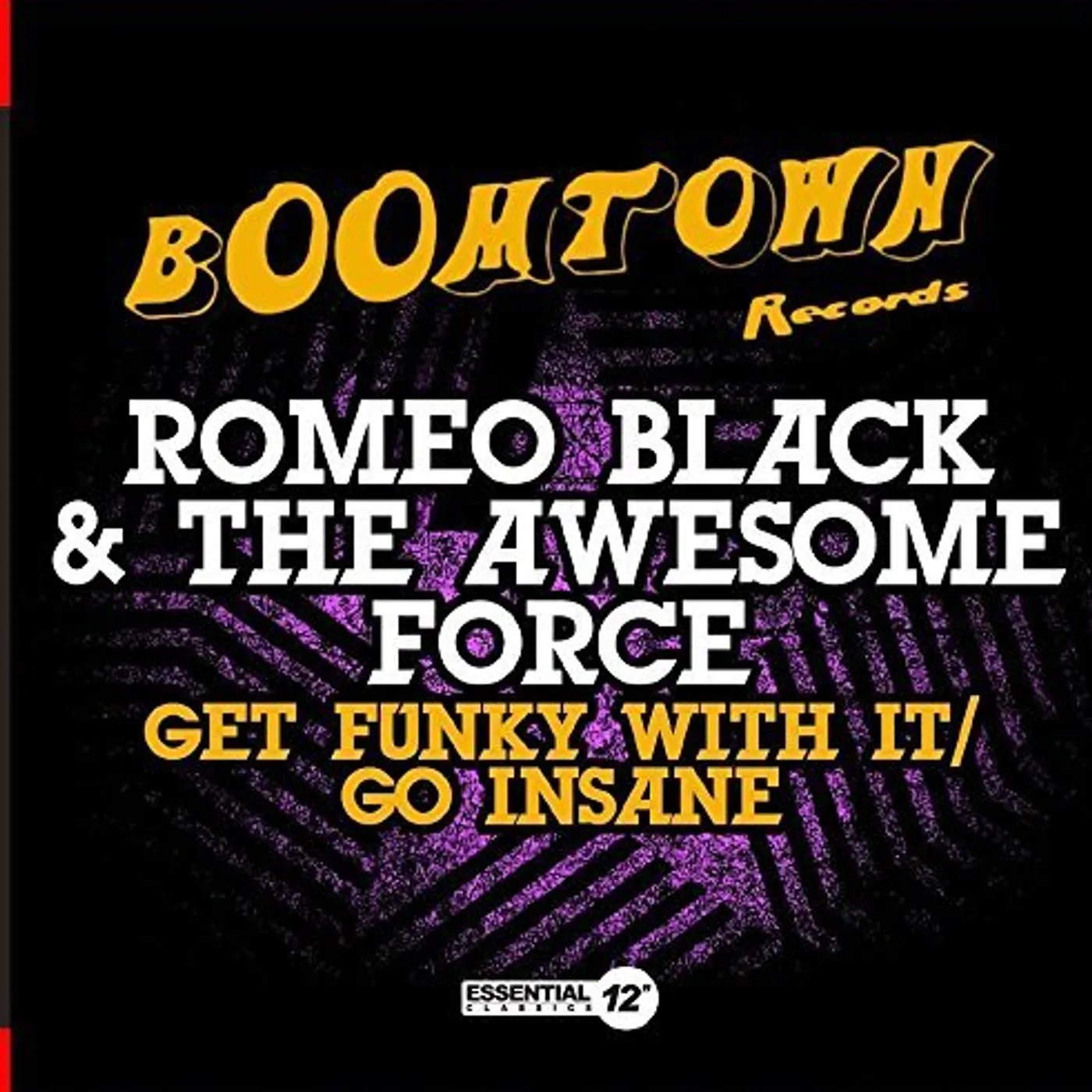 Romeo Black & The Awesome Force GET FUNKY WITH IT / GO INSANE CD