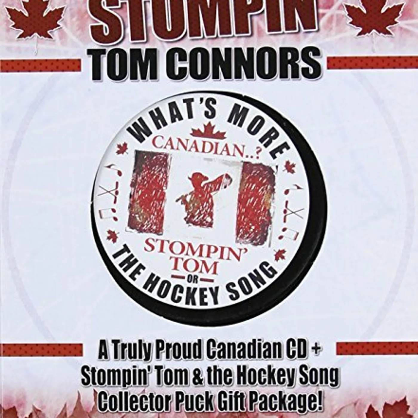 Stompin' Tom Connors TRULY PROUD CANADIAN (CD+HOCKEY PUCK) Vinyl Record - Canada Release