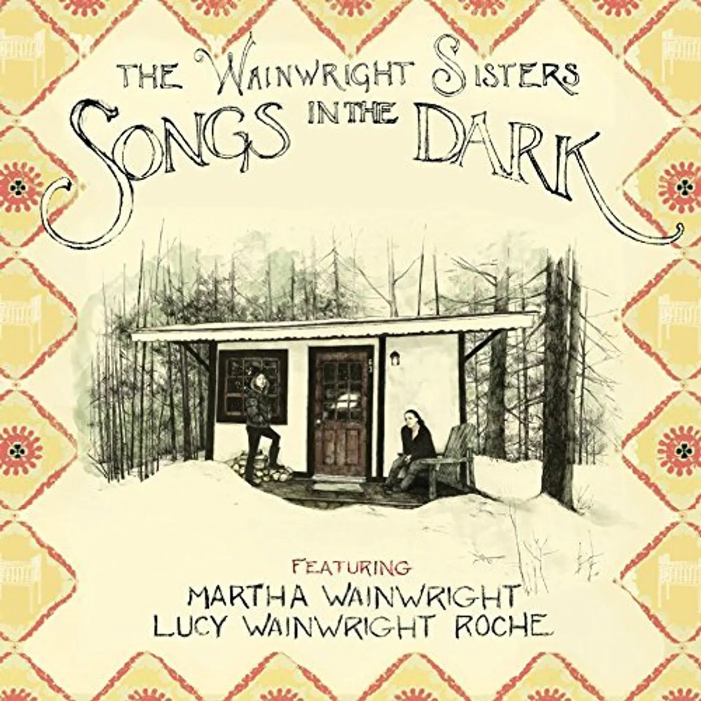 The Wainwright Sisters SONGS IN THE DARK CD