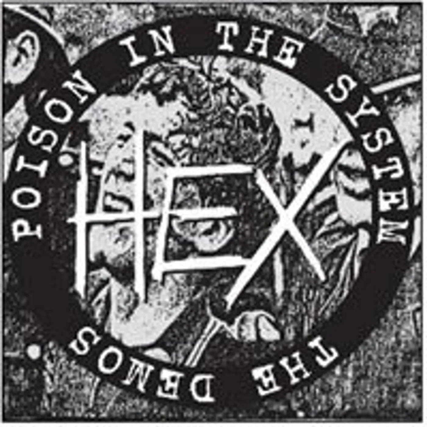 HEX POISON IN THE SYSTEM THE DEMOS CD