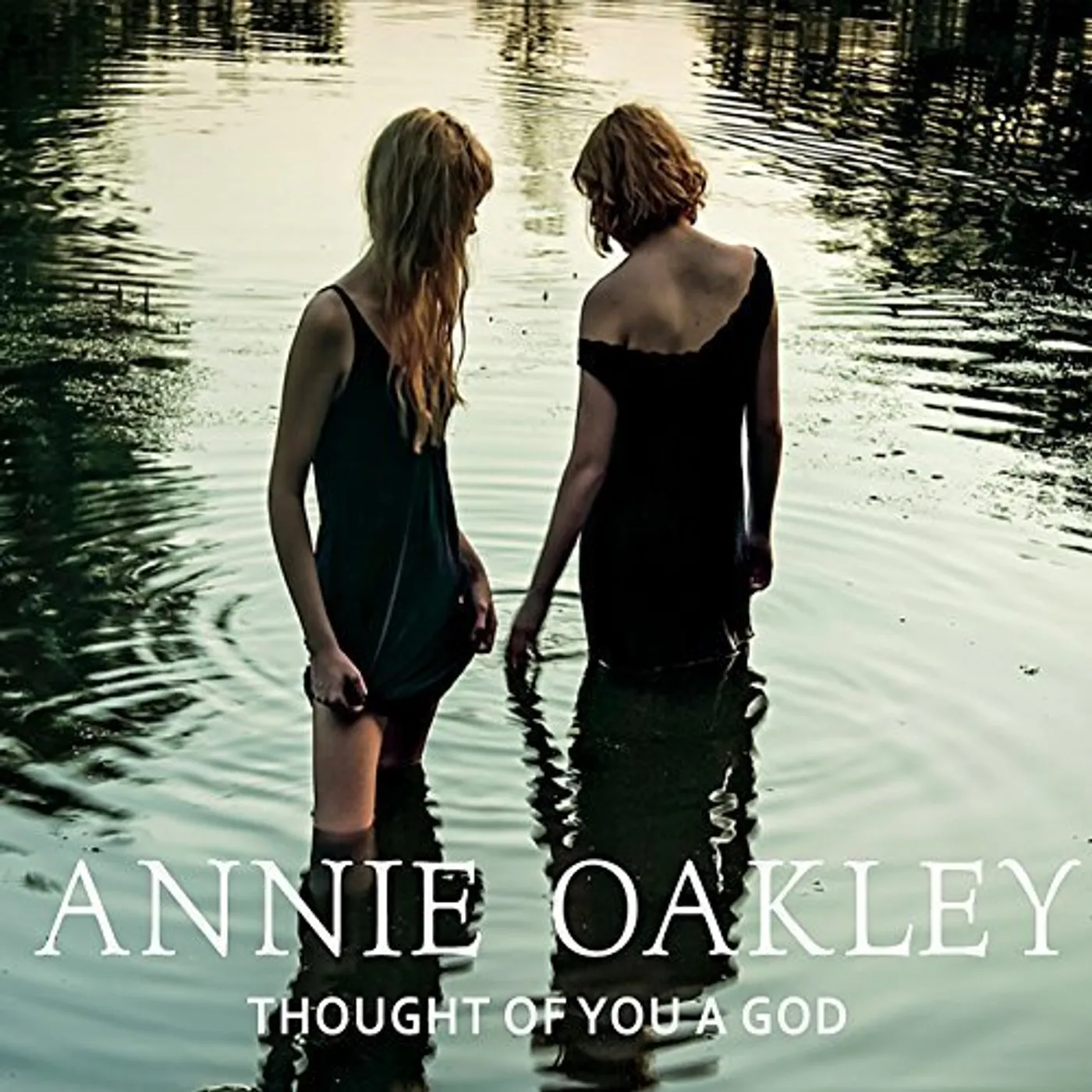 Annie Oakley THOUGHT OF YOU A GOD CD