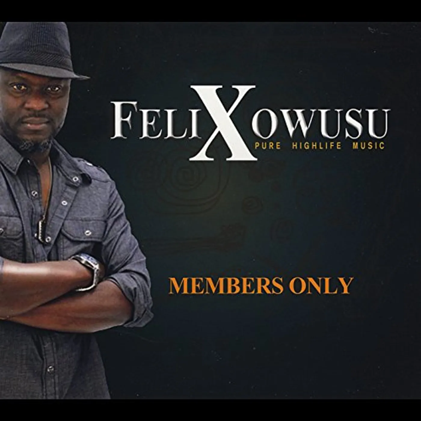 Felix Owusu MEMBERS ONLY CD