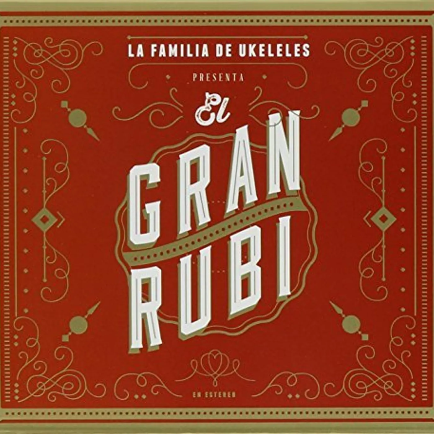La Familia de Ukeleles EL GRAN RUBI CD