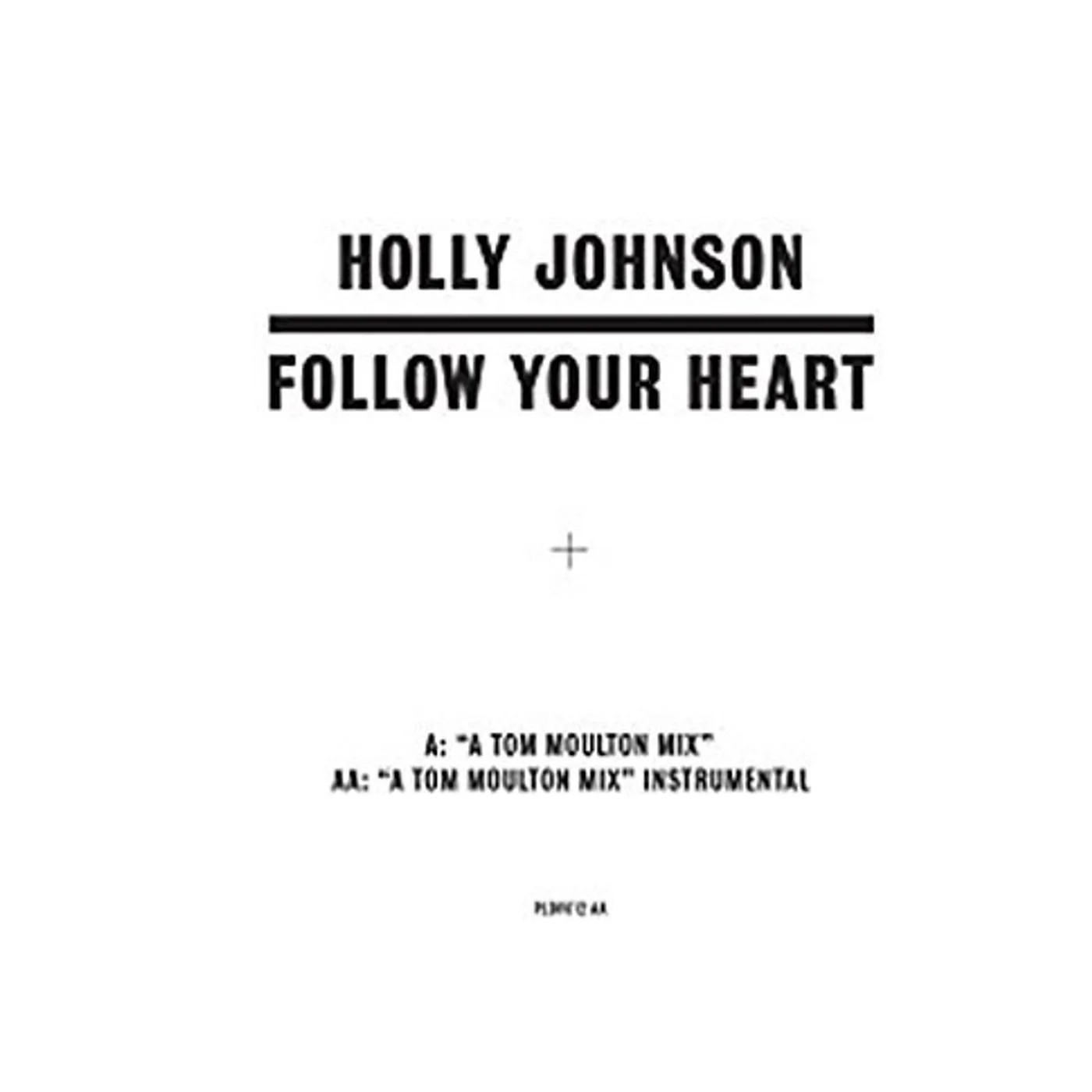 Holly Johnson FOLLOW YOUR HEART (TOM MOULTON MIXES) Vinyl Record