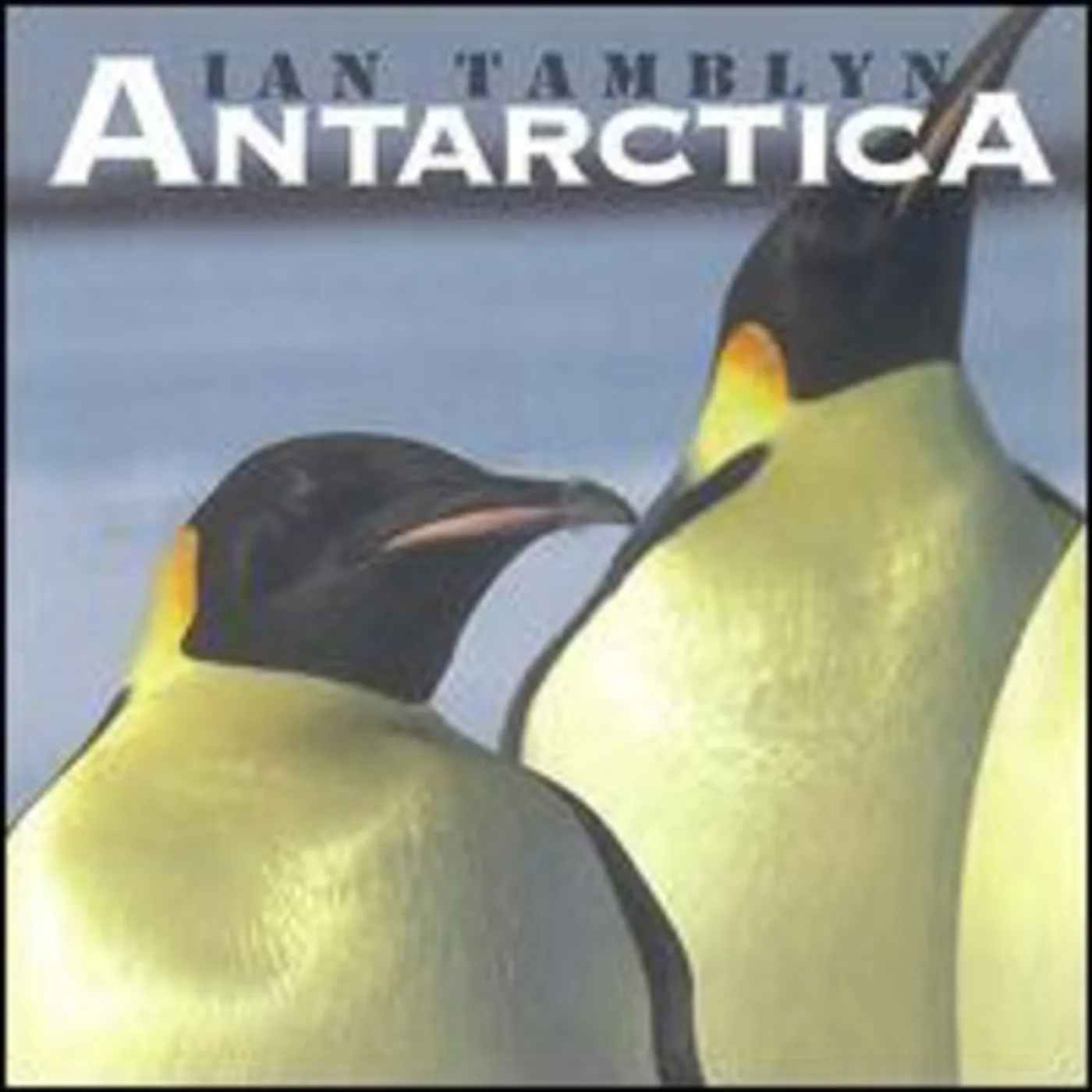 Ian Tamblyn ANTARCTICA CD