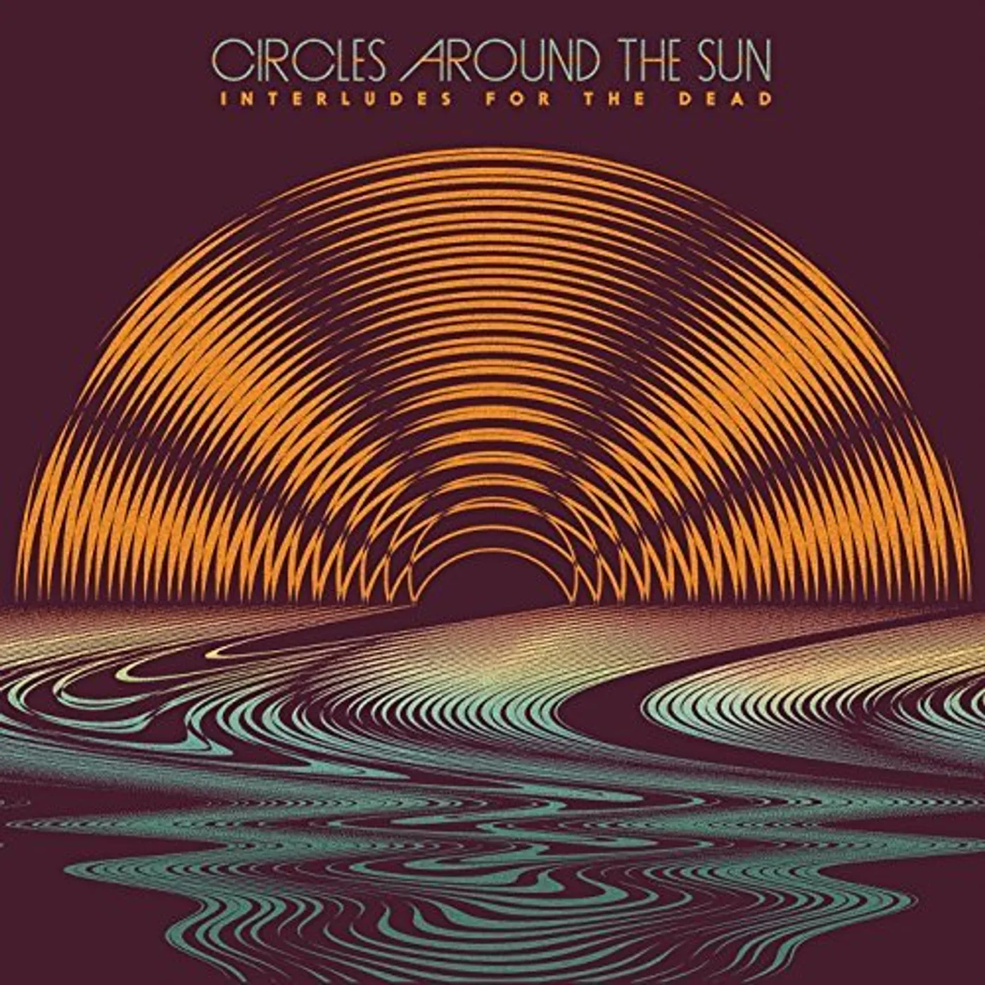 Circles Around The Sun / Neal Casal Interludes For The Dead Vinyl Record
