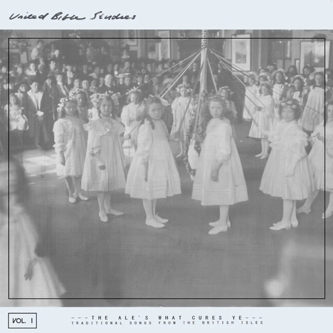 United Bible Studies THE ALE'S WHAT CURES YE: TRADITIONAL SONGS FROM 1 Vinyl Record