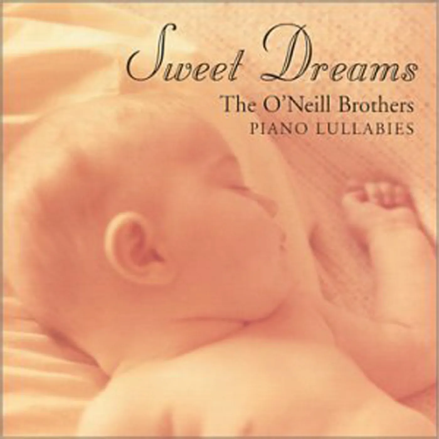 The O'Neill Brothers SWEET DREAMS CD