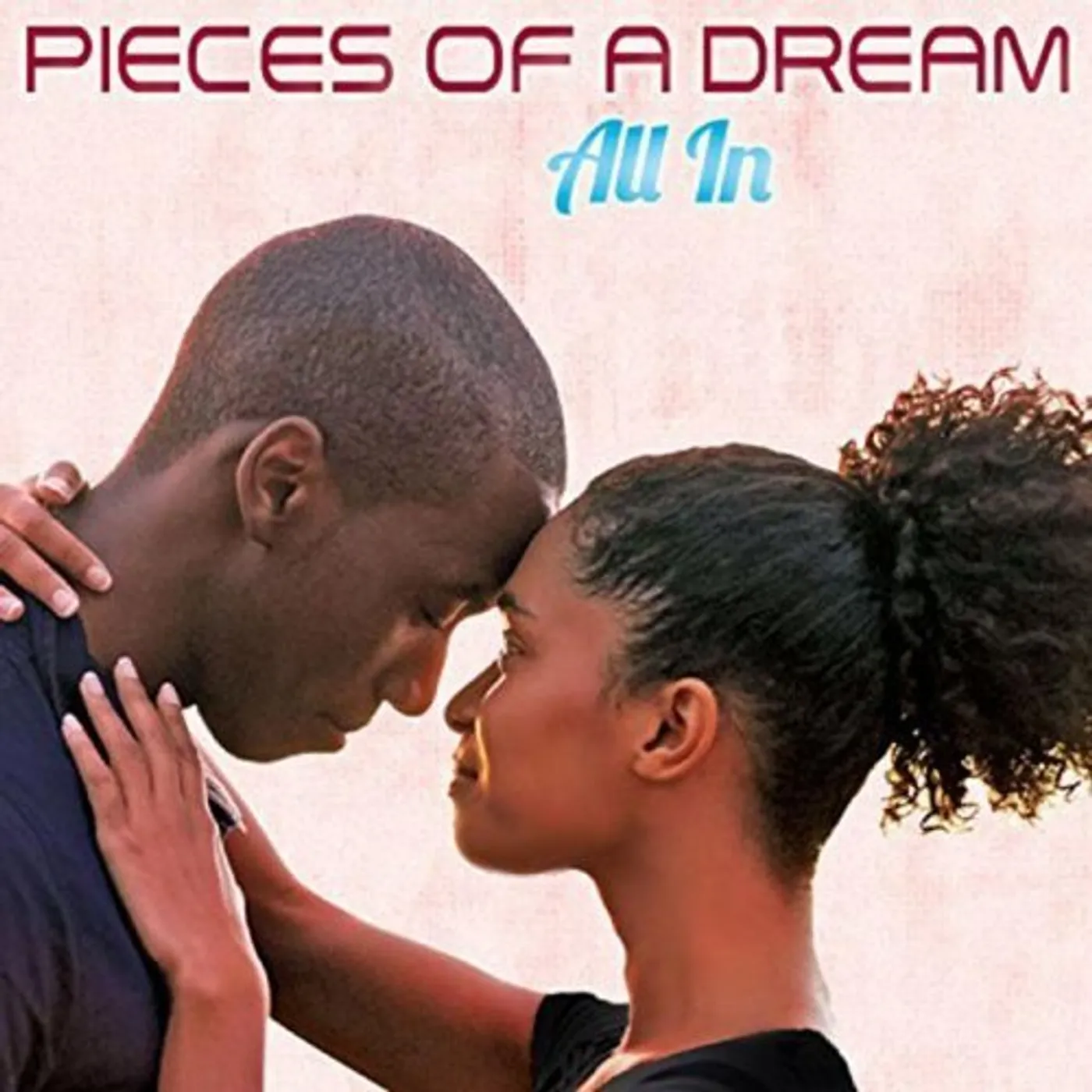 Pieces Of A Dream ALL IN CD