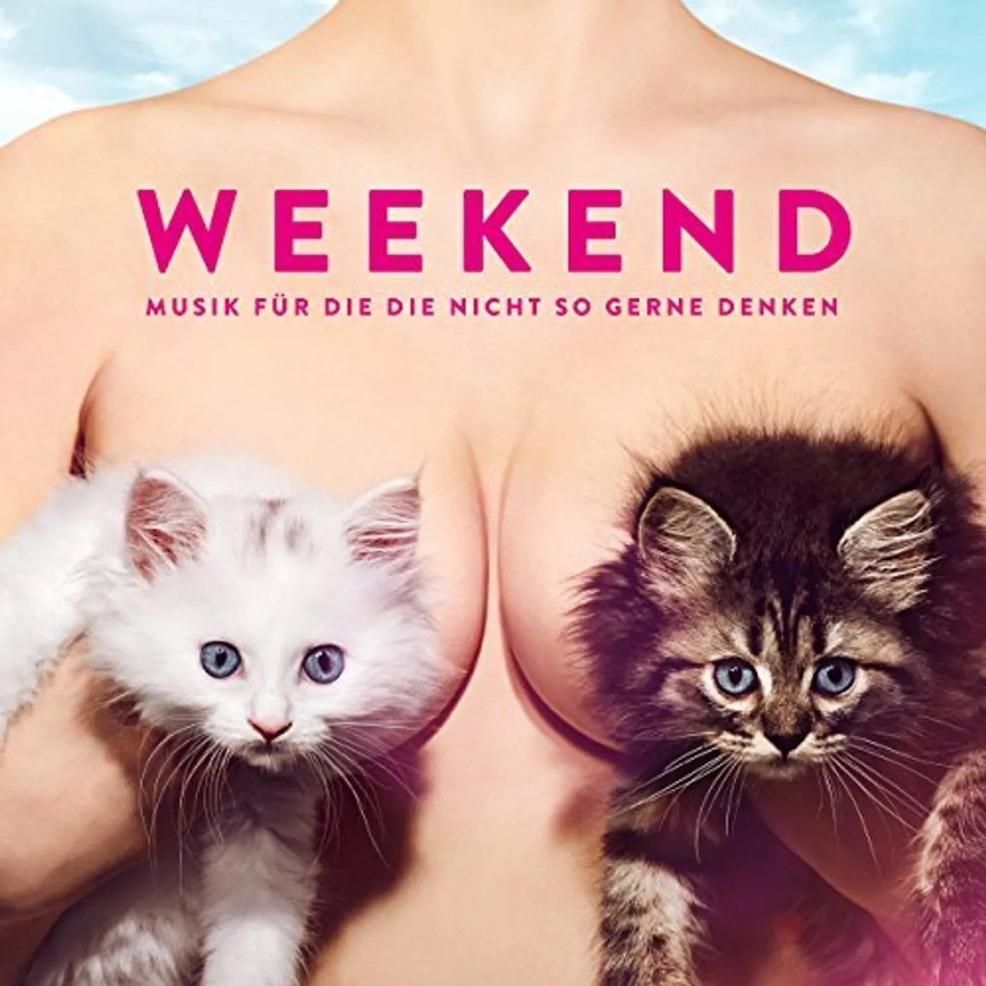 Weekend  MUSIK FUER DIE DIE NICHT SO GERNE DENKEN CD