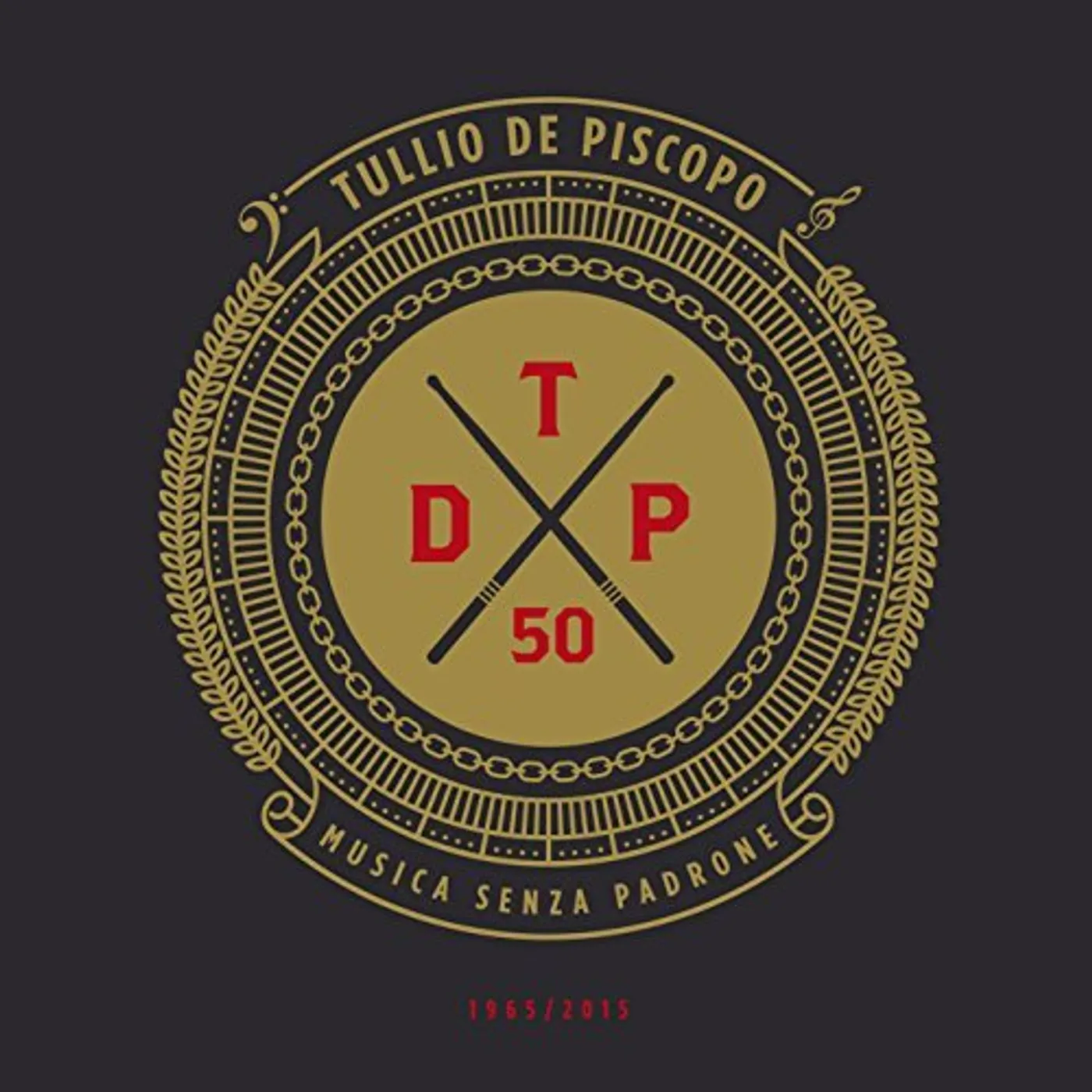 Tullio De Piscopo 50: MUSICA SENZA PADRONE CD