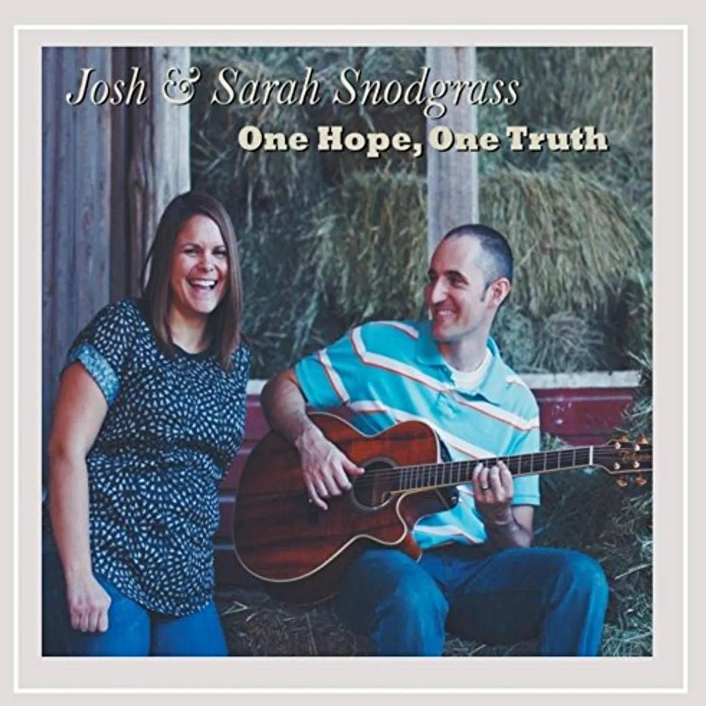 Josh Snodgrass ONE HOPE ONE TRUTH CD
