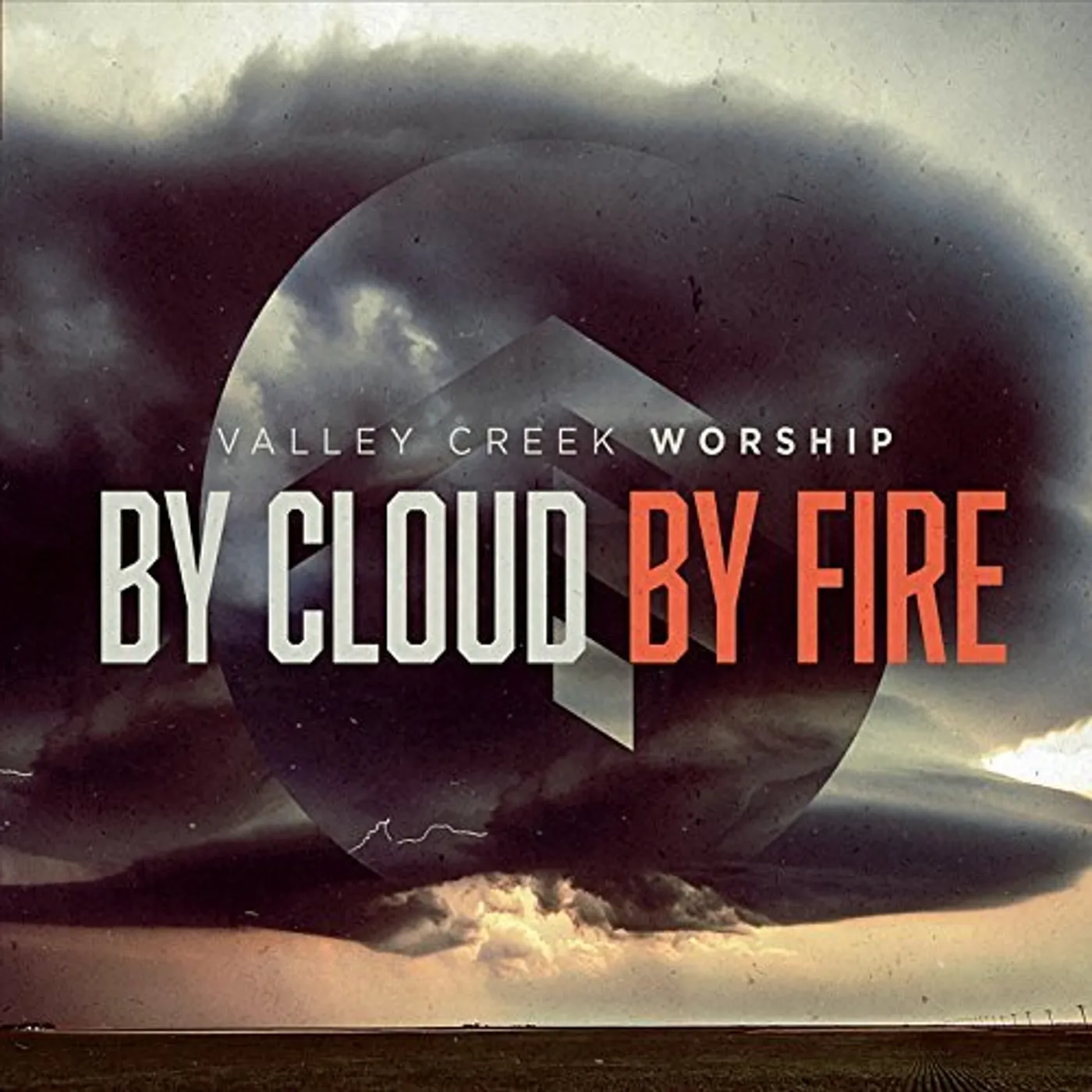 Valley Creek Worship BY CLOUD BY FIRE CD
