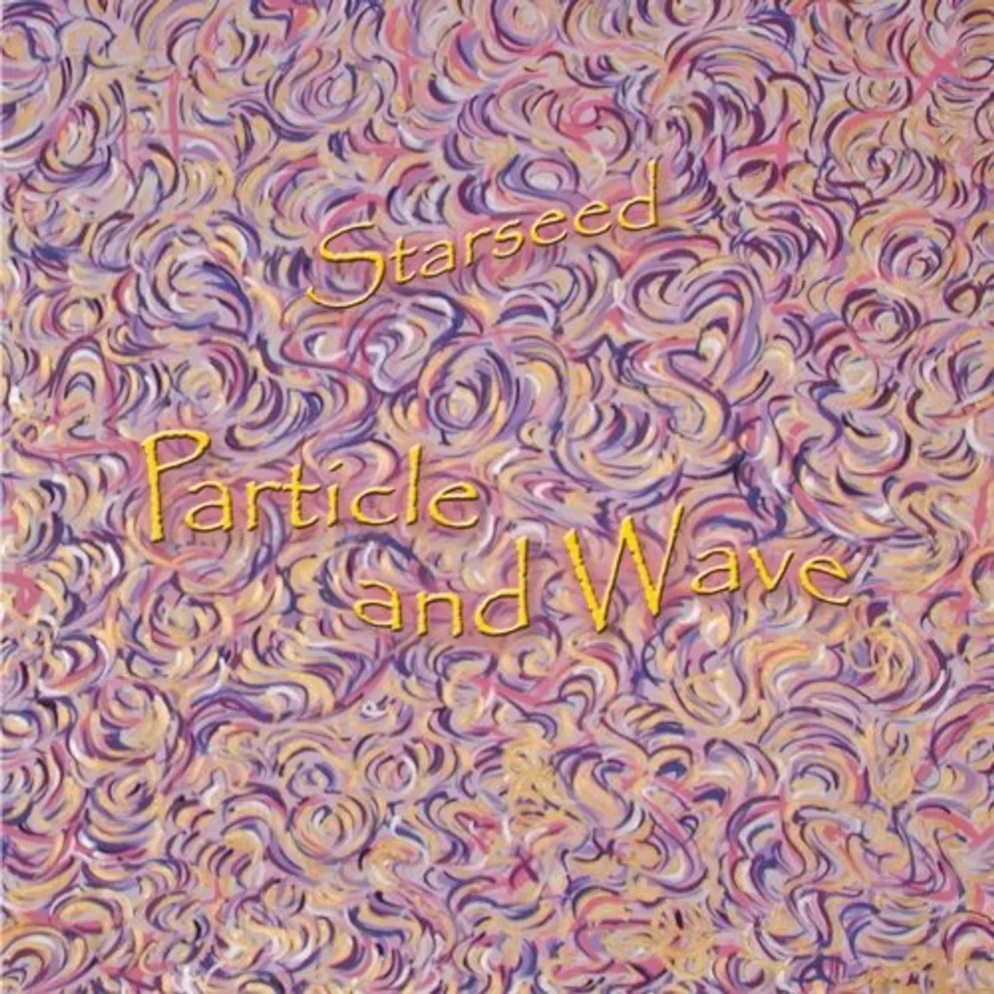 Starseed PARTICLE & WAVE CD