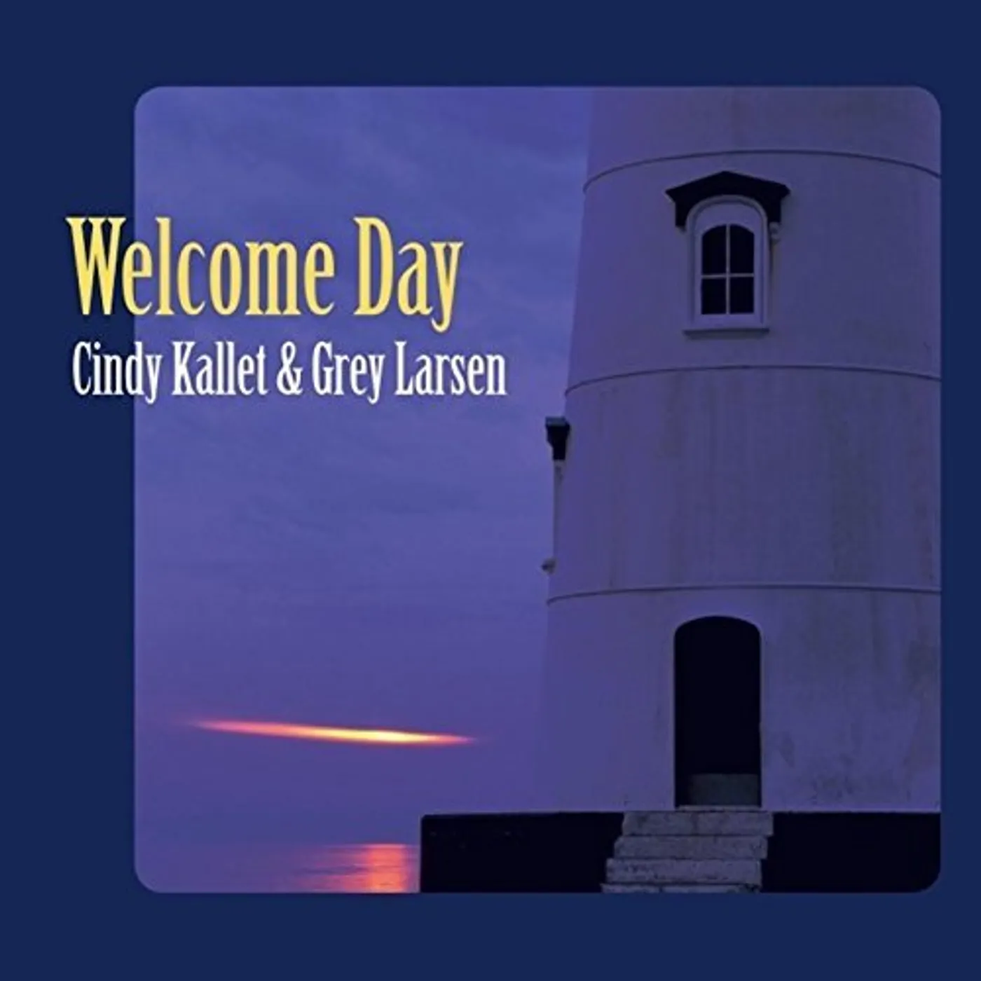 Cindy Kallet WELCOME DAY CD