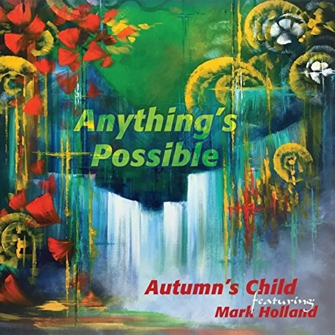 Autumn's Child ANYTHING'S POSSIBLE CD