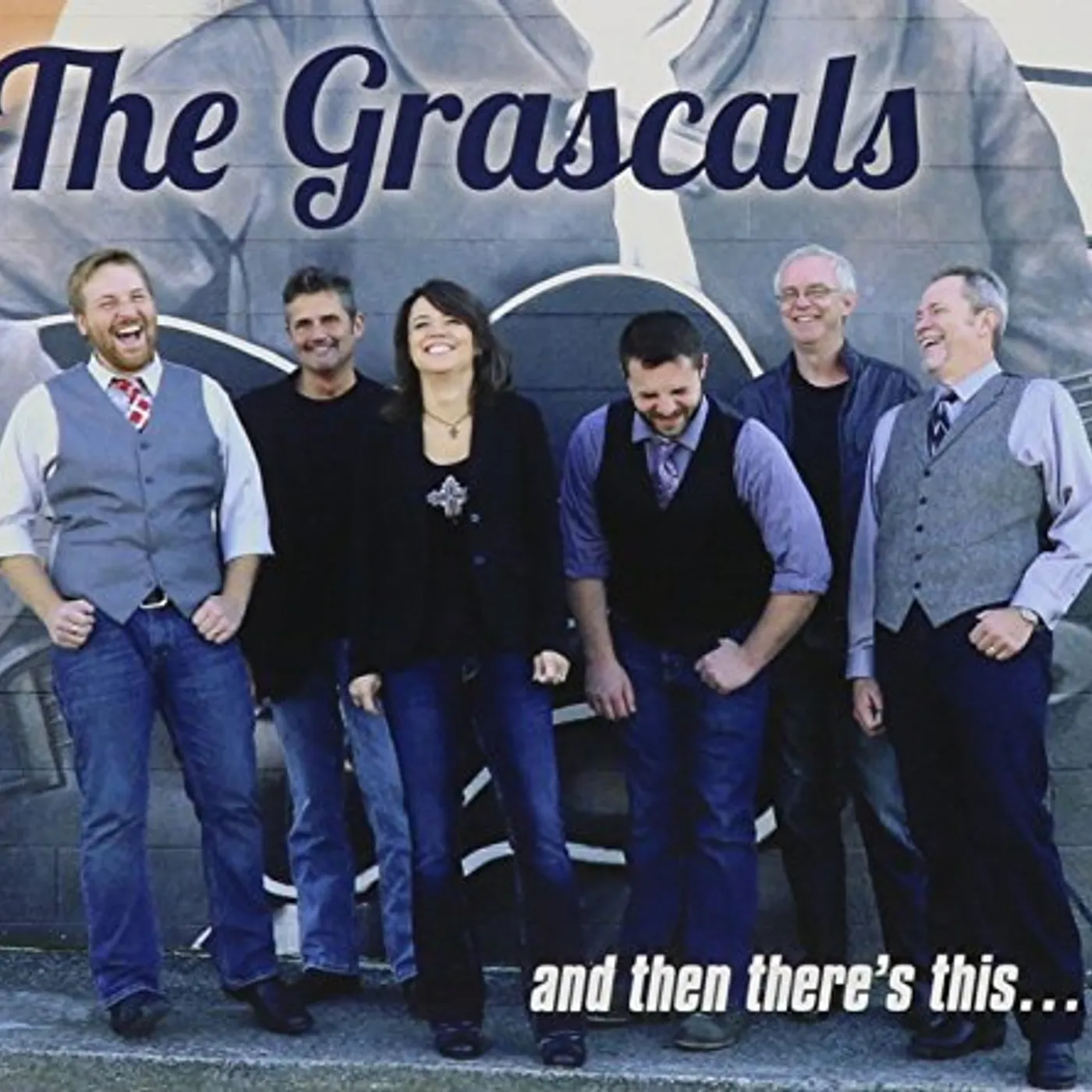 The Grascals AND THEN THERE'S THIS CD