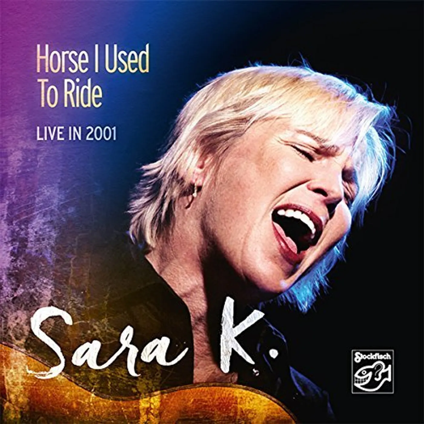 Sara K. HORSE I USED TO RIDE (LIVE IN 2001) CD