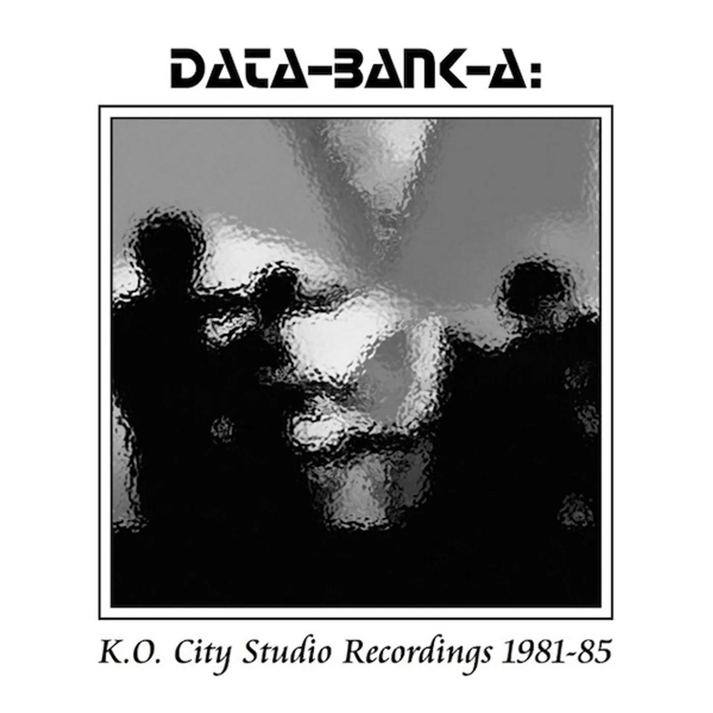 Data-Bank-A K.O. CITY STUDIO RECORDINGS 1981-85 Vinyl Record