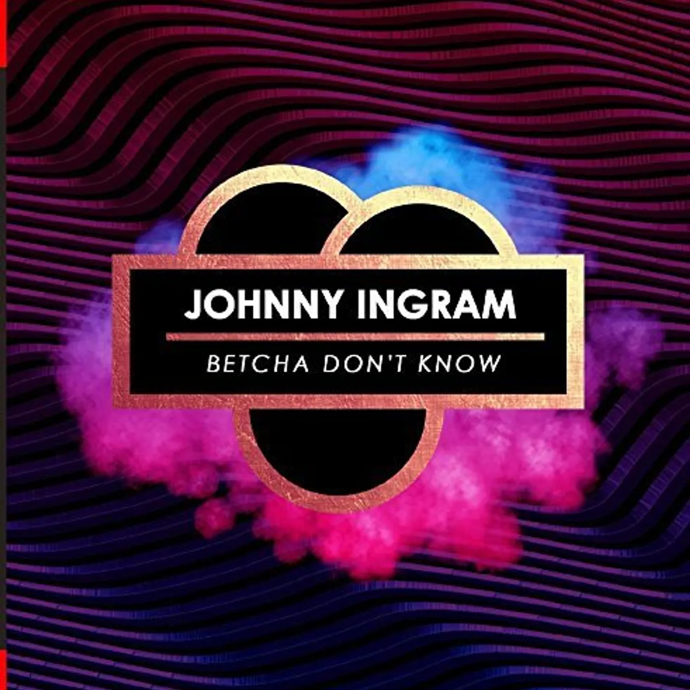 Johnny Ingram BETCHA DON'T KNOW CD
