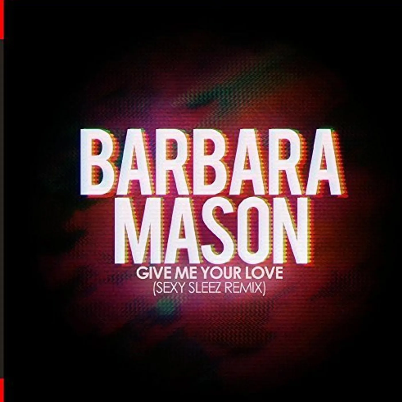 Barbara Mason GIVE ME YOUR LOVE (SEXY SLEEZ MIX) CD