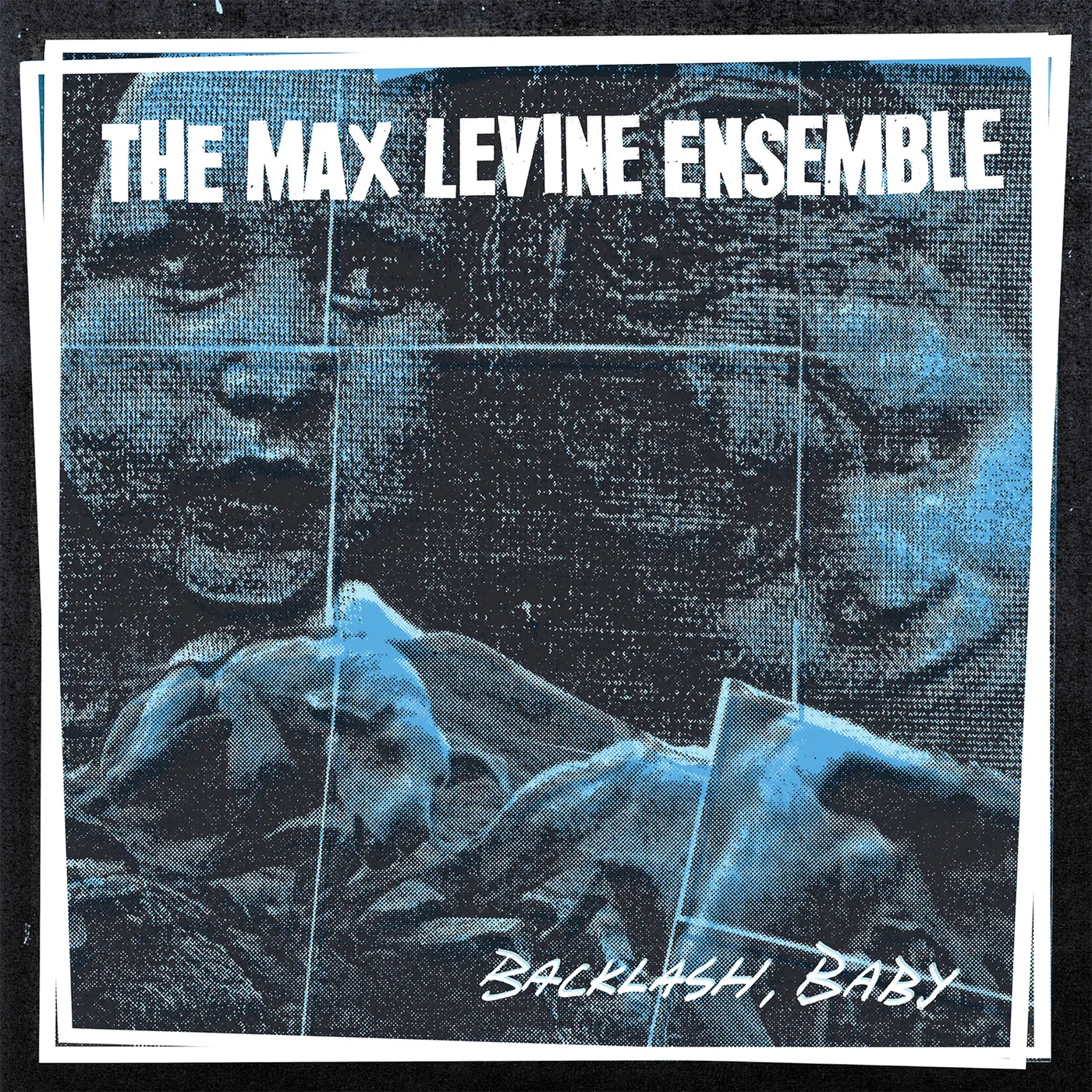 The Max Levine Ensemble BACKLASH BABY CD