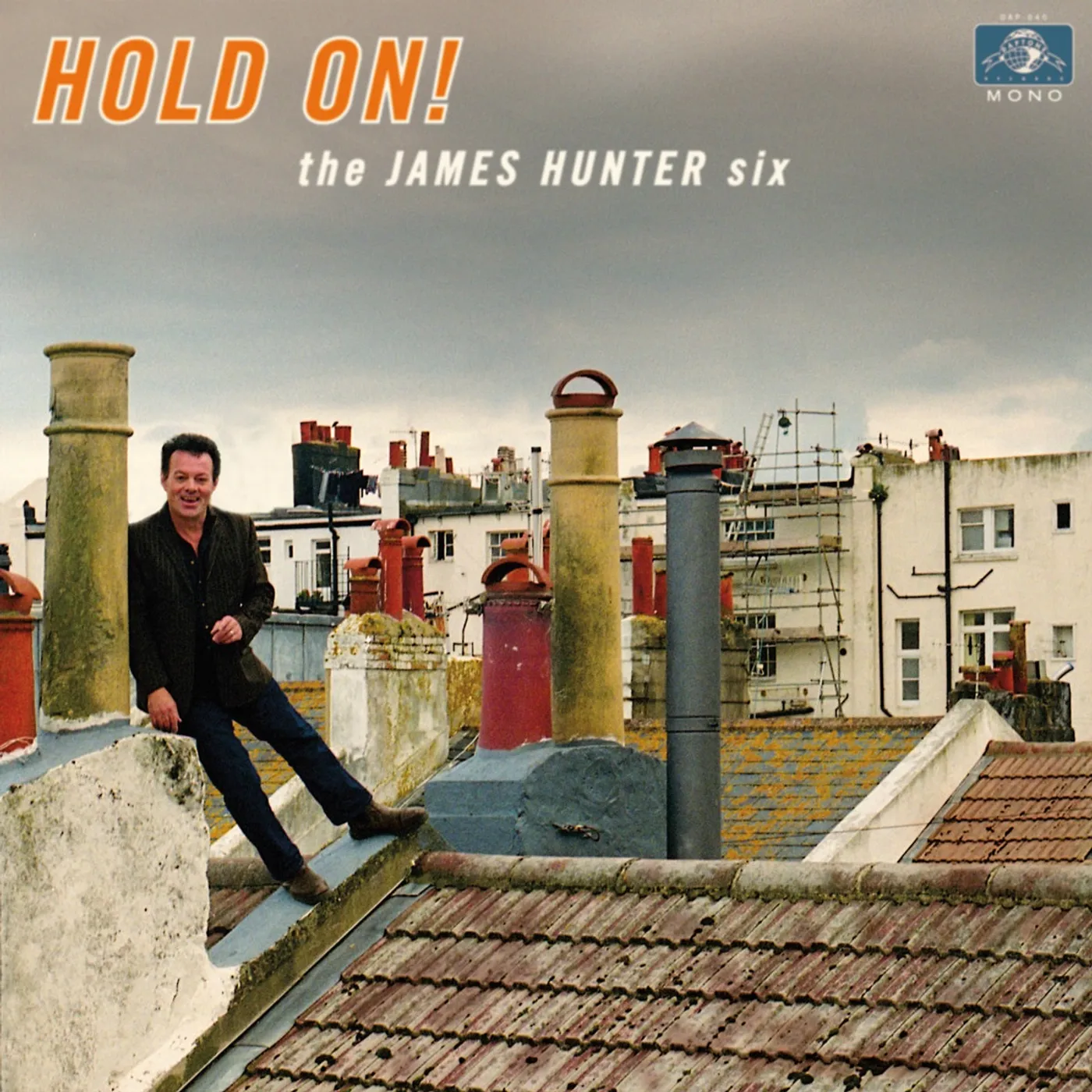 The James Hunter Six Hold On Vinyl Record