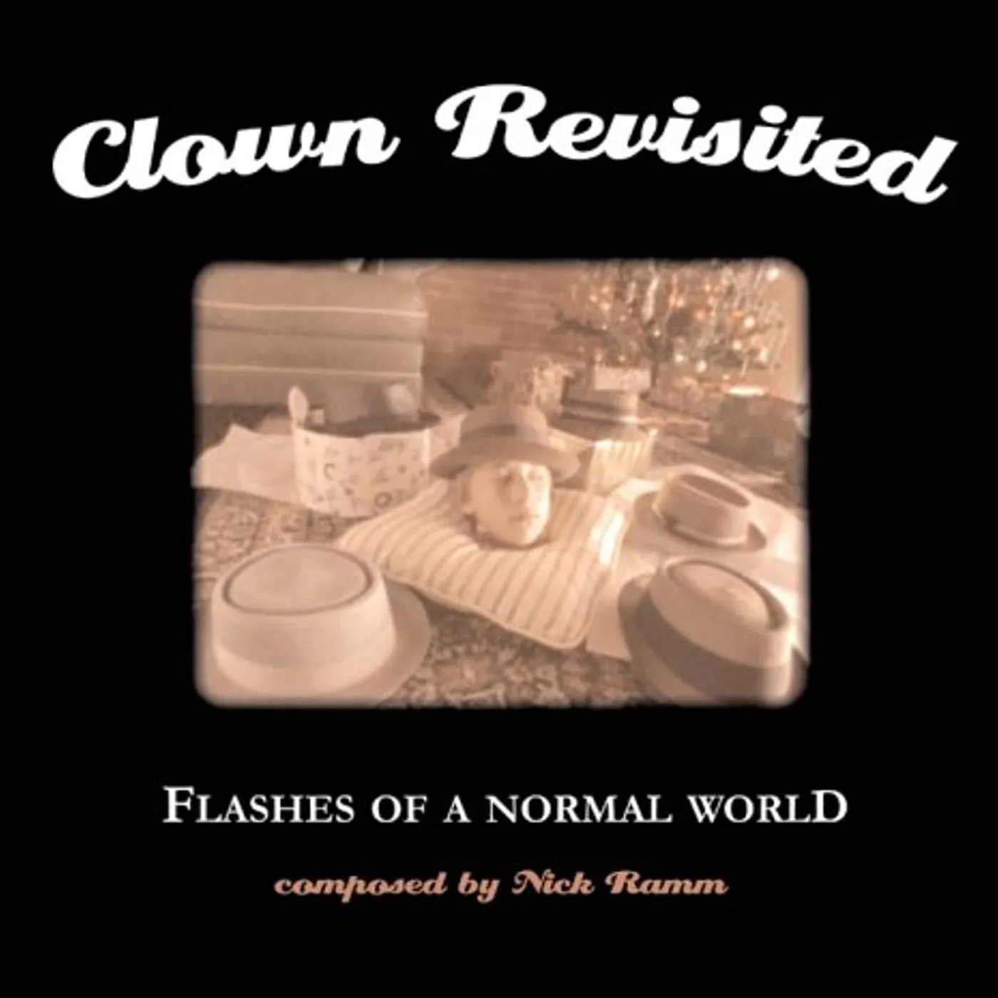 Clown Revisited FLASHES OF A NORMAL WORLD CD