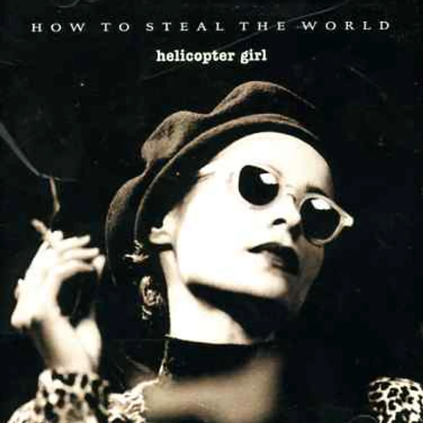 Helicopter HOW TO STEAL THE WORLD CD