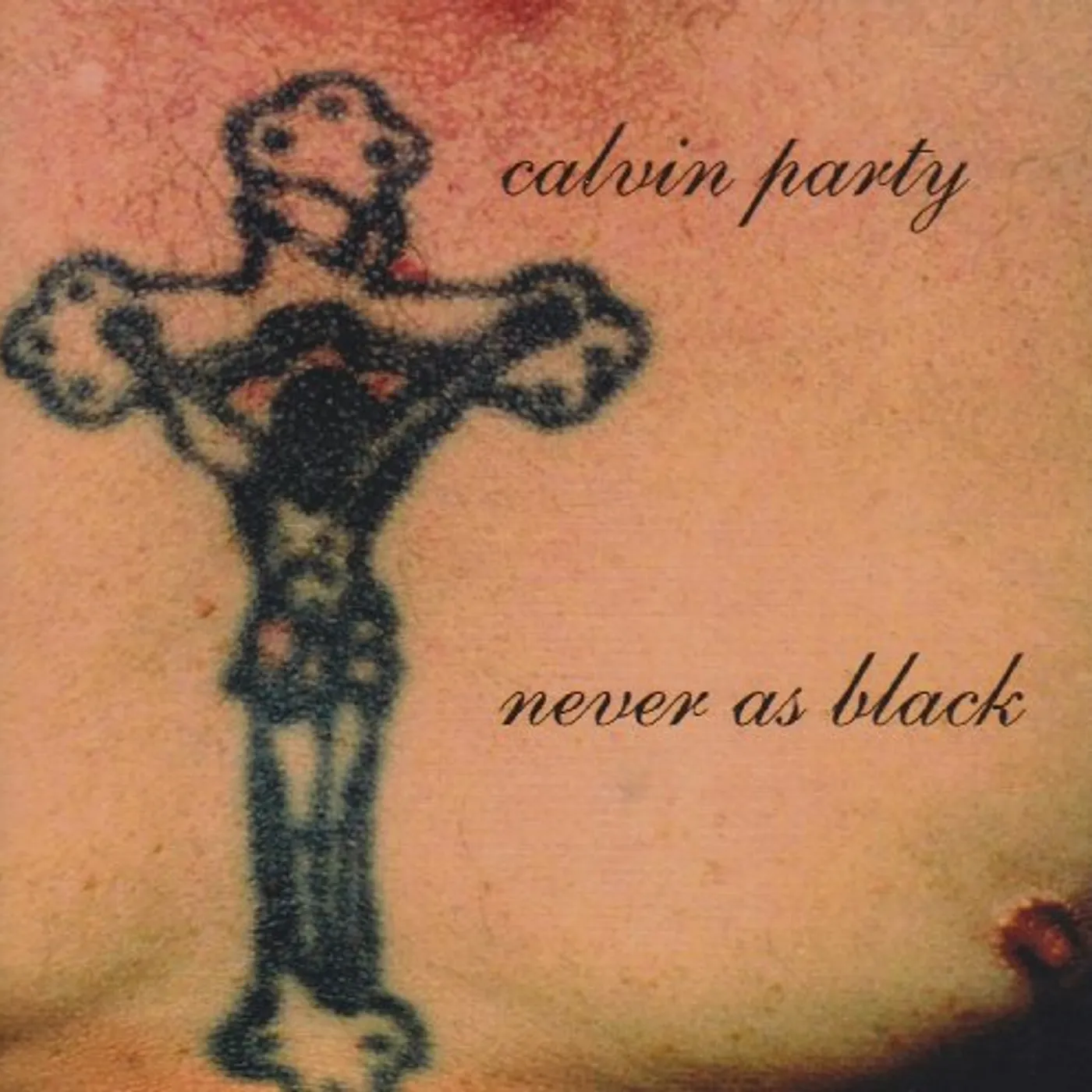Calvin Party NEVER AS BLACK CD