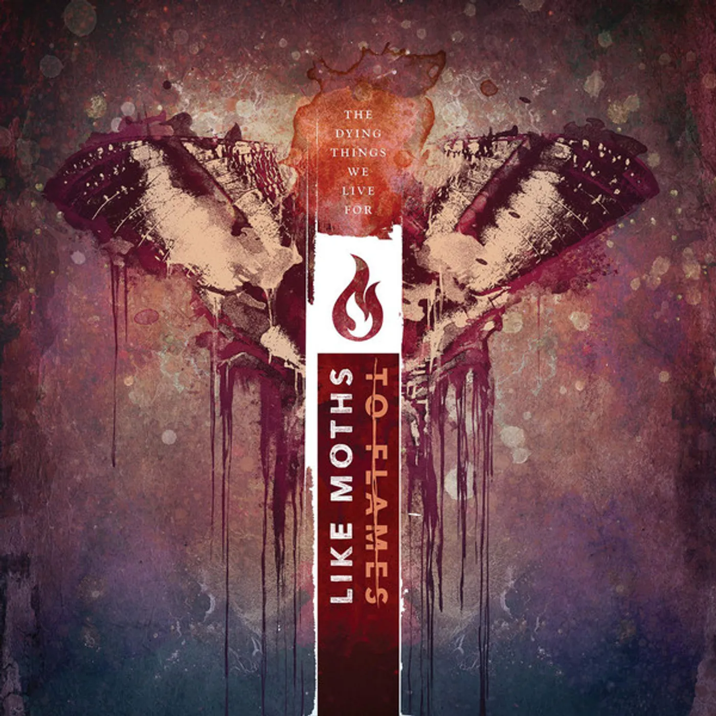 Like Moths To Flames DYING THINGS WE LIVE FOR Vinyl Record