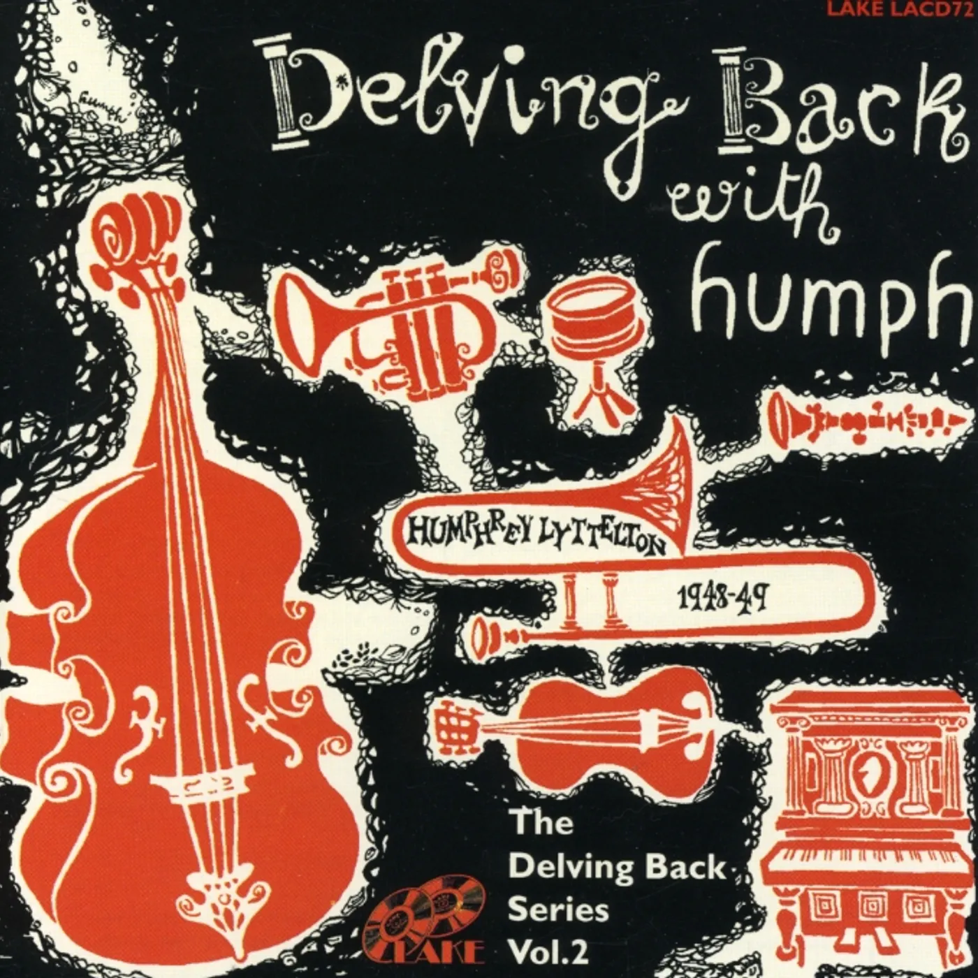 Humphrey Lyttelton DELVING BACK WITH HUMPH 1948-49 CD
