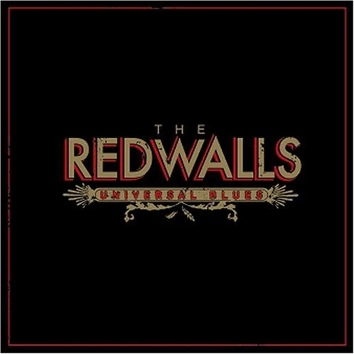 The Redwalls UNIVERSAL BLUES CD