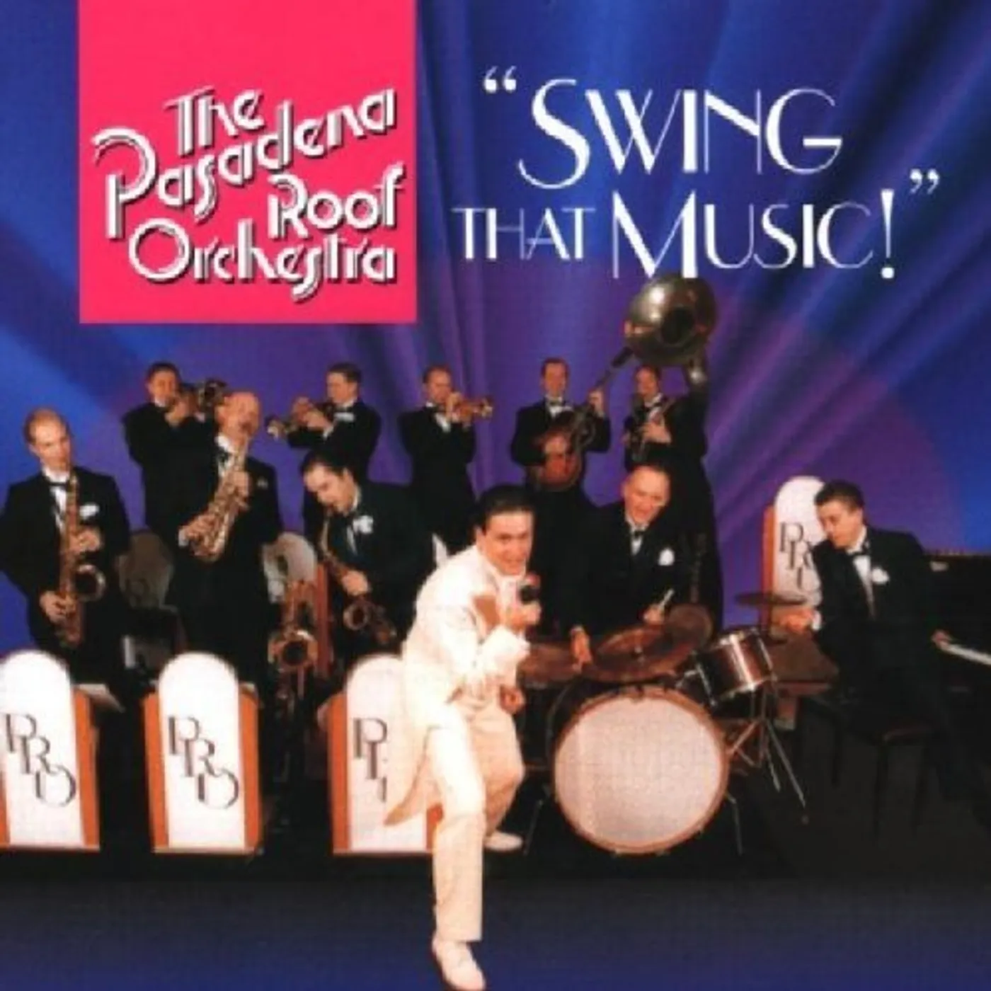 The Pasadena Roof Orchestra SWING THAT MUSIC! CD
