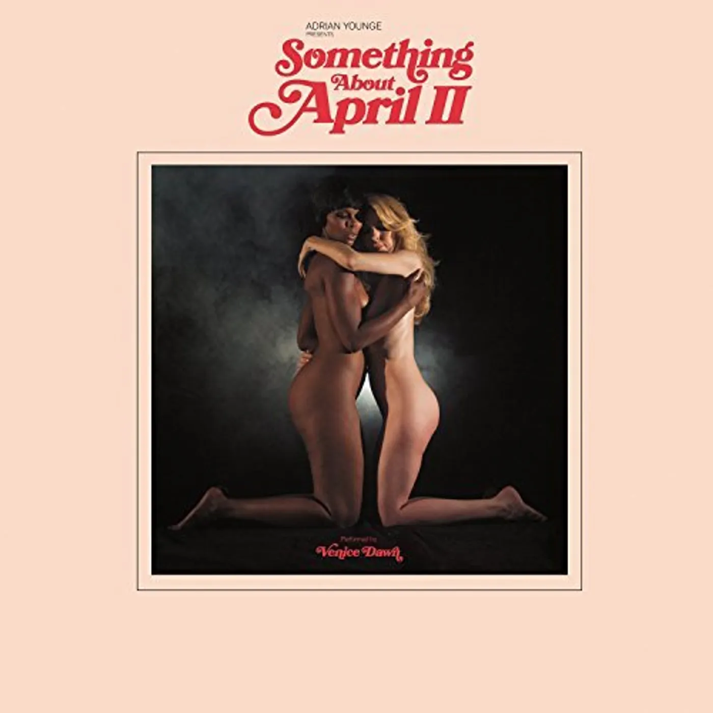Adrian Younge THERE'S SOMETHING ABOUT APRIL II CD