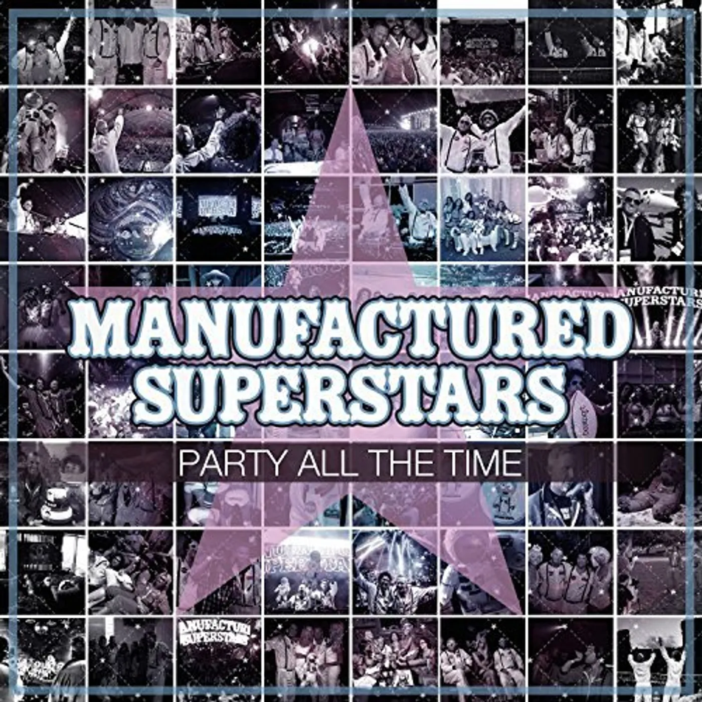 Manufactured Superstars PARTY ALL THE TIME CD