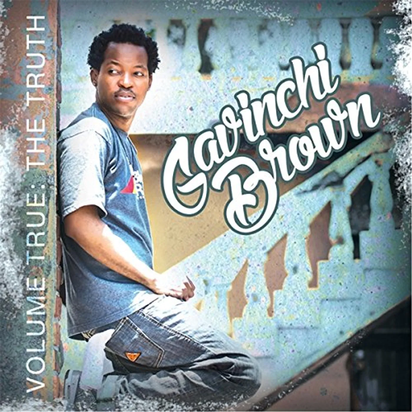 Gavinchi Brown VOLUME TRUE: THE TRUTH CD