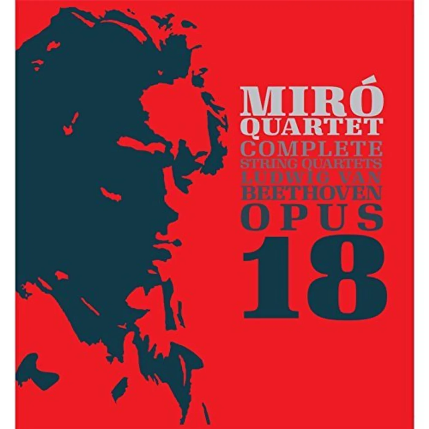 Miro Quartet LUDWIG VAN BEETHOVEN OP. 18 CD