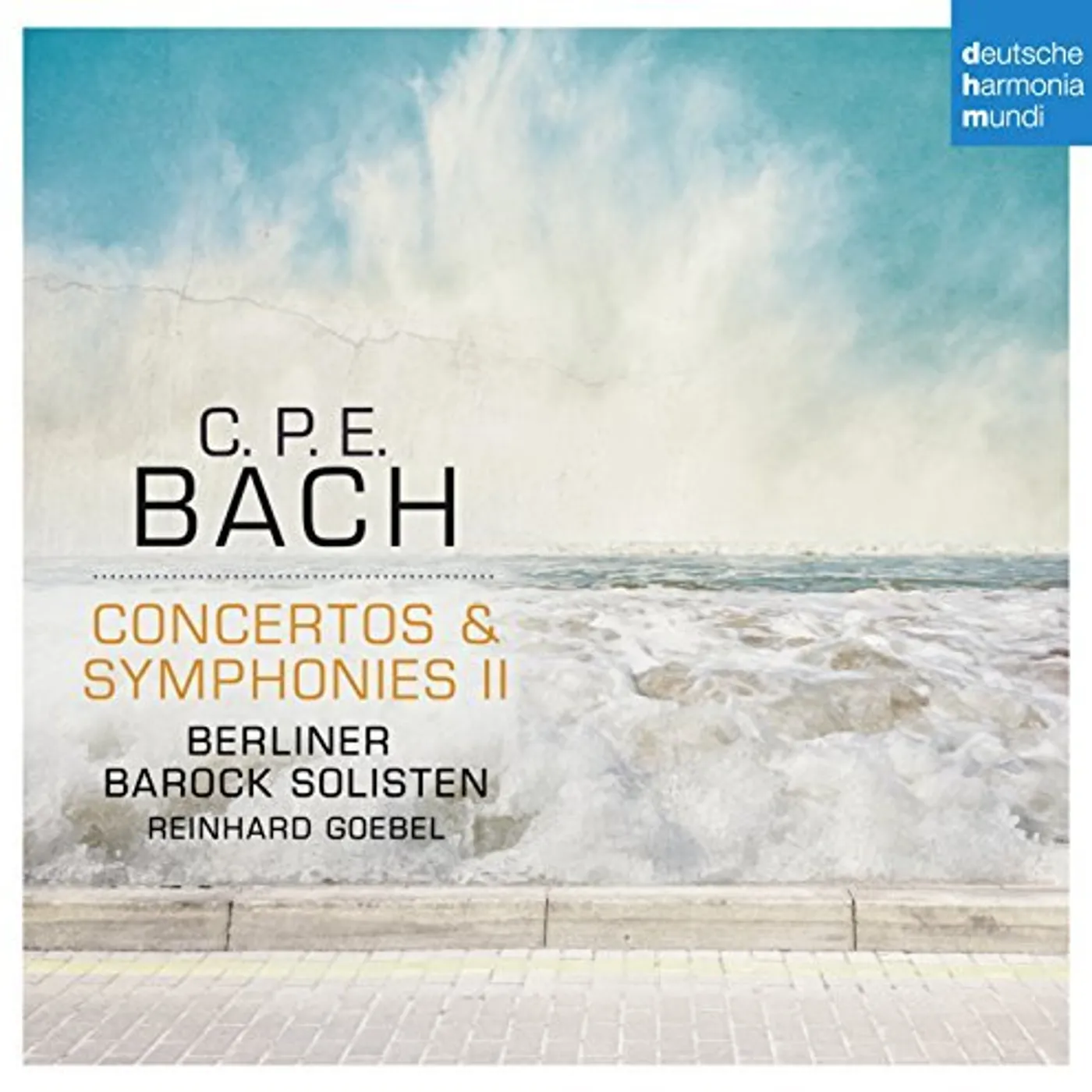 Berliner Barock Solisten C.P.E. BACH: CONCERTOS & SYMPHONIES II CD