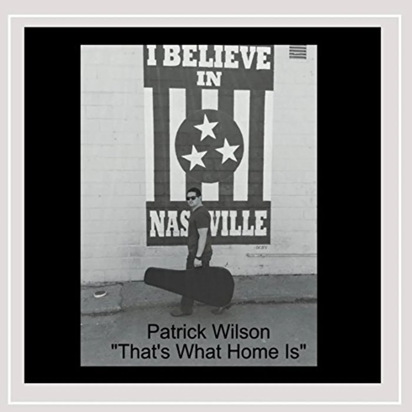 Patrick Wilson THAT'S WHAT HOME IS CD