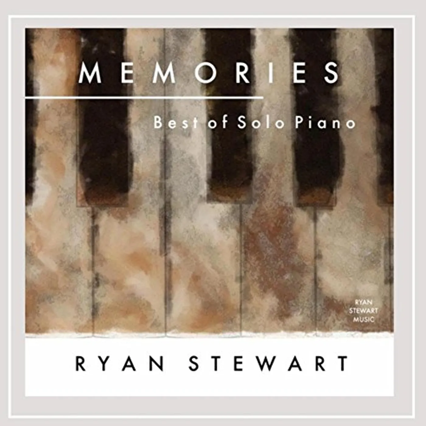 Ryan Stewart MEMORIES: BEST OF SOLO PIANO CD