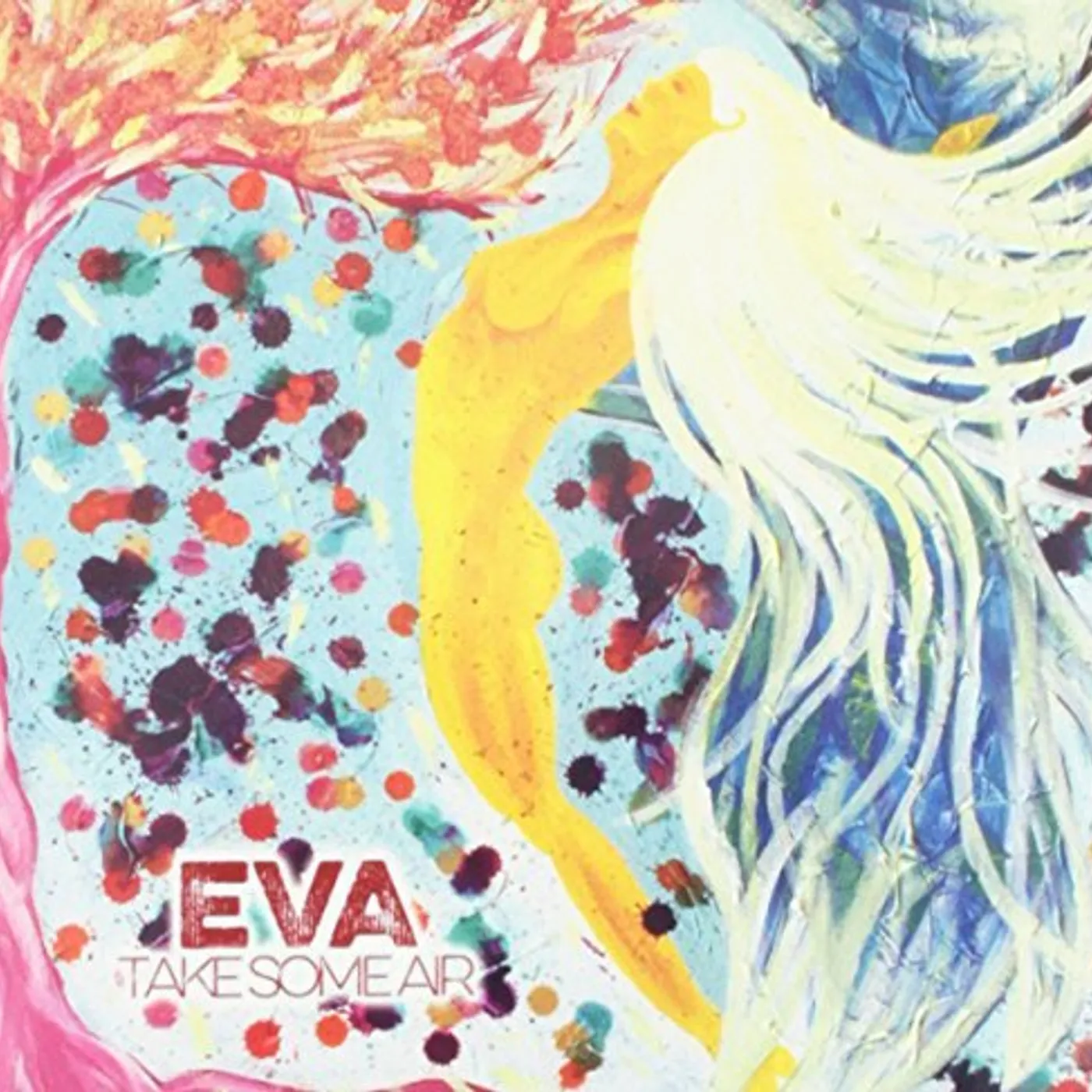 EVA TAKE SOME AIR CD